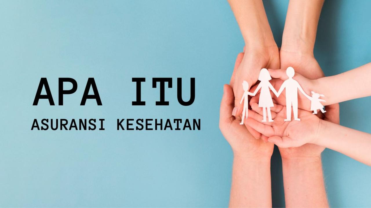 √ Mengenal Berbagai Jenis Asuransi Kesehatan dan Manfaatnya