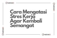 7 Cara Mengatasi Stres Kerja Agar Kembali Semangat dan Rileks