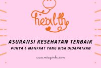 Asuransi Kesehatan Untuk Anak Dengan Manfaat Terbaik