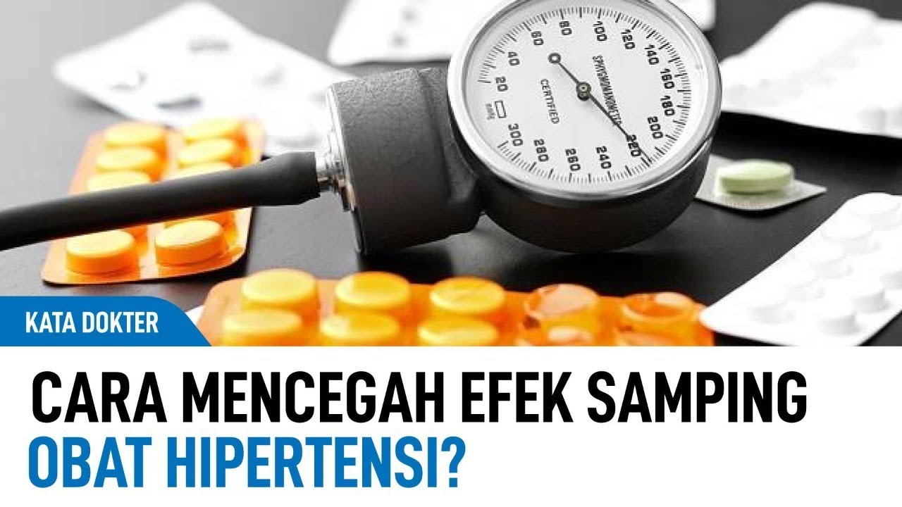 Efek Samping Obat Untuk Penyakit Hipertensi Yang Umum