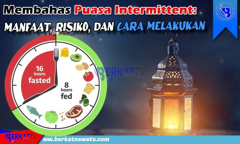 Manfaat Puasa Intermiten Untuk Kesehatan Dan Penurunan Berat Badan
